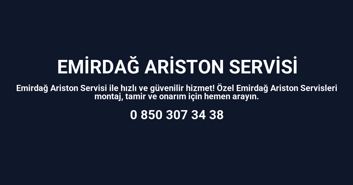 Emirdağ Ariston Servisi